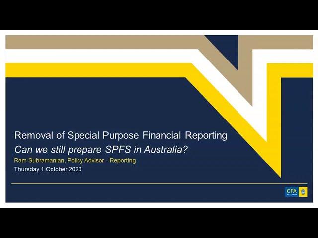 Removal of Special Purpose Financial Reporting | CPA Australia Webinar