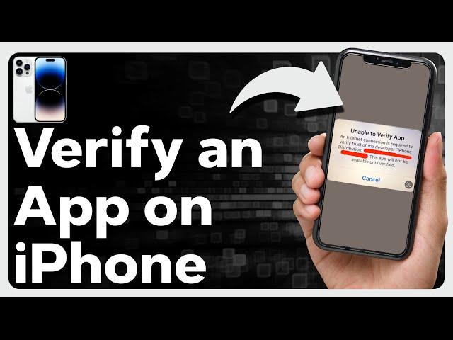 How To Verify An App On iPhone