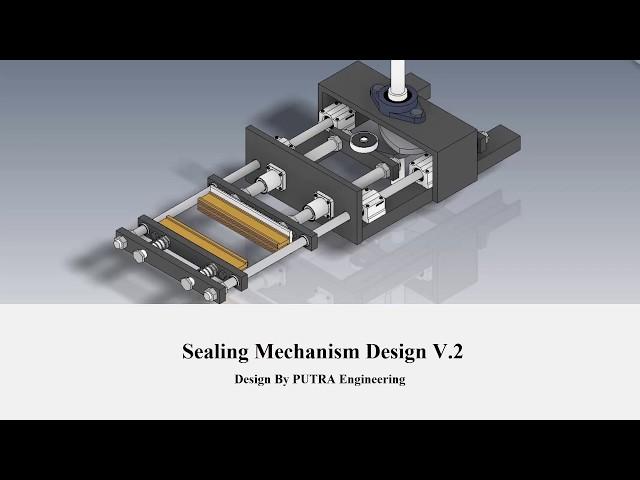 Autodesk Inventor - Sealing Mechanism Design V.2