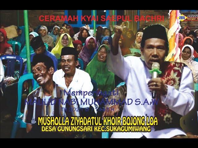 Ceramah lucu Kyai Saepul Bachri .Maulid Nabi Muhammad S A W  2021