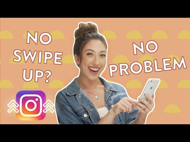 7 Instagram Tips To Work Around The Swipe Up Feature | What to do if you don't have 10k followers