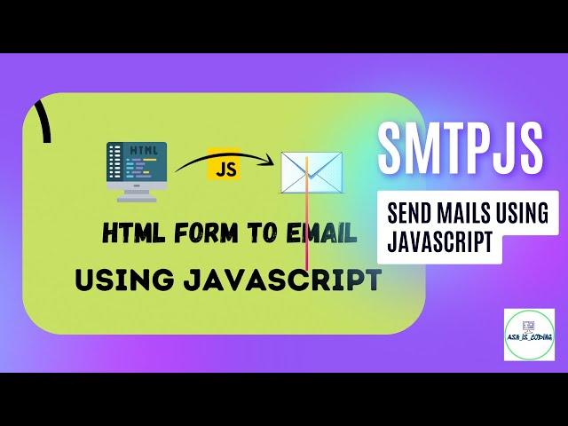 How to use the smtp.js API to send emails with JavaScript || Send Mail Using SMTP