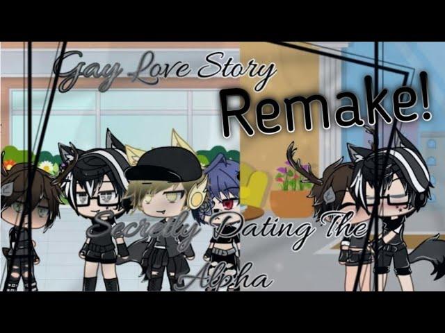 Secretly Dating The Alpha •Gacha Life Gay Love Story•REMAKE