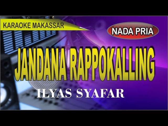 Karaoke makassar jandana rappokalling - ilyas syafar