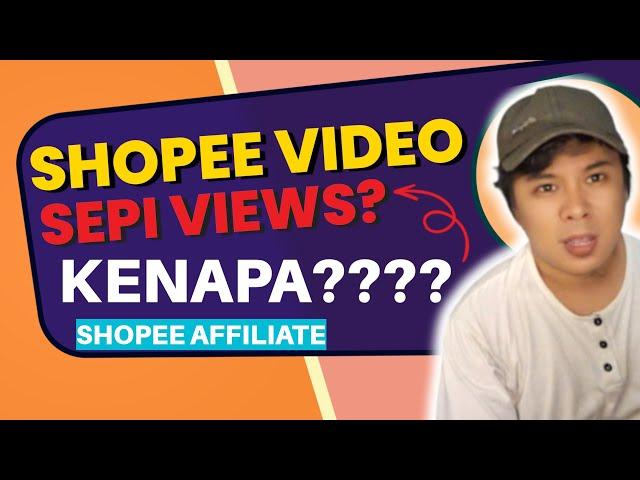 MAIN SHOPEE AFFILIATE DI SHOPEE VIDEO KOK SEPI VIEWS‼️ PEMULA WAJIB TAU INI....