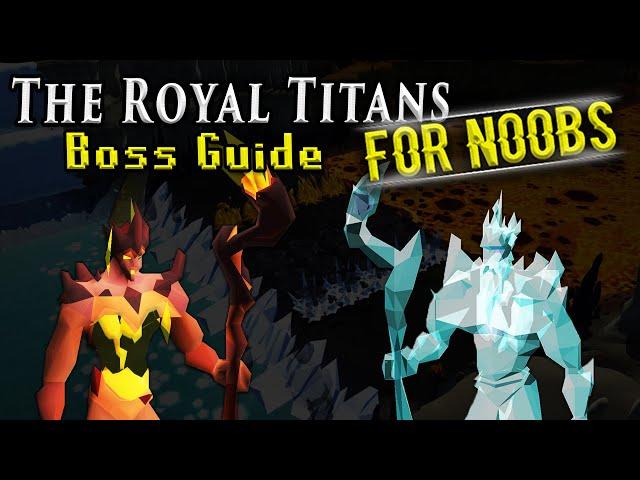 The Royal Titans Boss Guide for Noobs Oldschool Runescape!