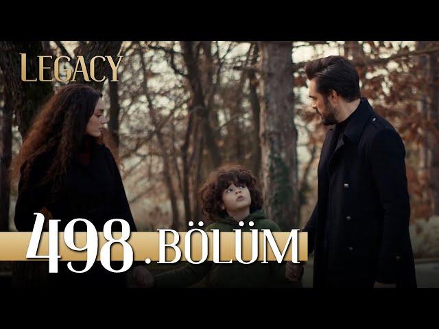 Emanet 498. Bölüm | Legacy Episode 498