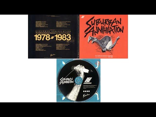 Suburban Annihilation: The California Hardcore Explosion From The City To The Beach 1978-1983