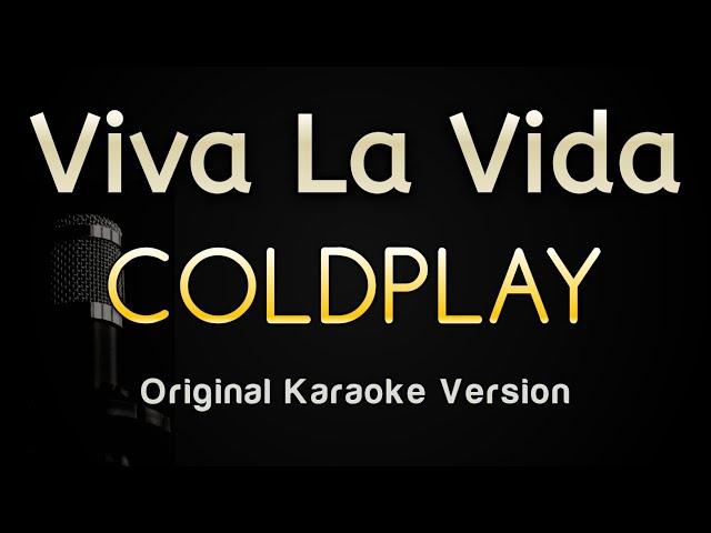 Viva La Vida - Coldplay (Karaoke Songs With Lyrics - Original Key)