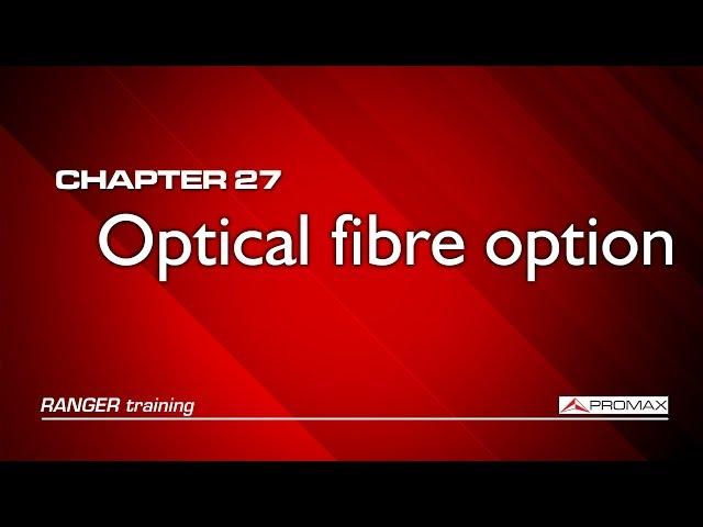 RANGER analyzers tutorial: [27] Optical fibre option