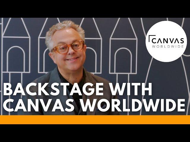 Backstage with Canvas Worldwide || Interviewed by Captiv8