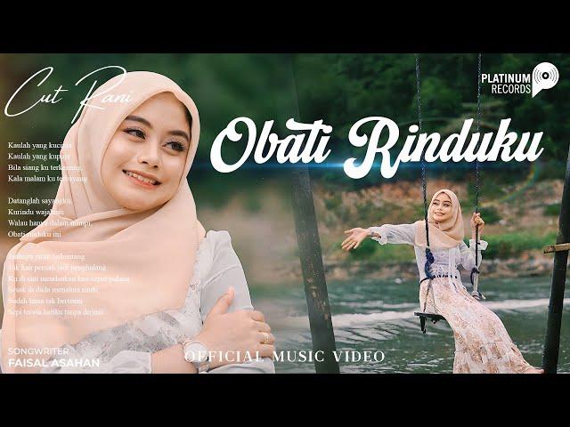 Cut Rani - Obati Rinduku (Official Music Video)