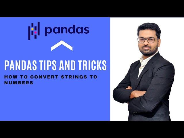 Python Pandas Tutorial (Tips and Tricks) :- Converting Strings to Numbers