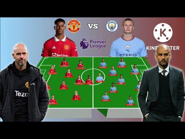 Rashford vs Halaand ~ Potential Line up For Manchester United vs Manchester City 2022/2023