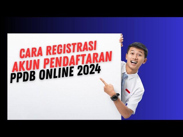 Bagaimana Cara Buat AKUN PPDB Online