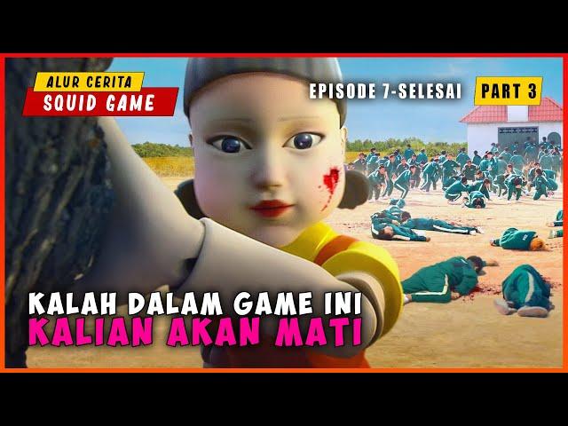 (PART 3) Ketika Terjebak Di Dalam Game Yang Mempertaruhkan Nyawa Ep 7 - 9 | ALUR CERITA SQUID GAME