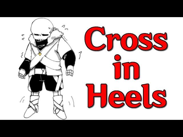 Cross in Heels - Underverse Comic Dub