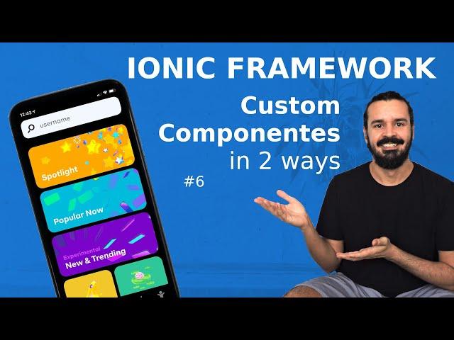 Ionic Tutorial #6 - Creating reusable custom components