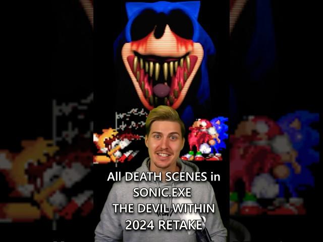 SONIC.EXE THE DEVIL WITHIN 2024 RETAKE - All Death Scenes #shorts #viral #sonic #exe #sonicexe #sega