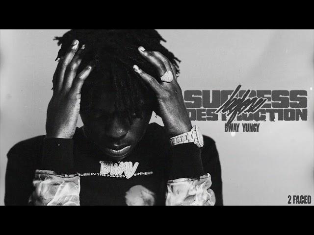 BWay Yungy - 2 Faced [Official Audio]