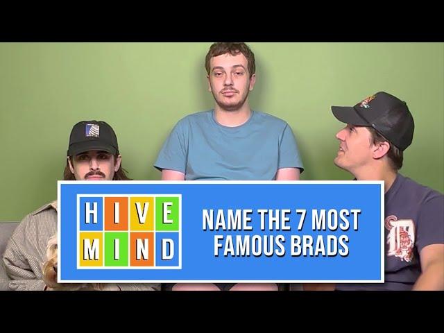 Guessing The 7 Most Famous Brads (with Brad Taste In Music)