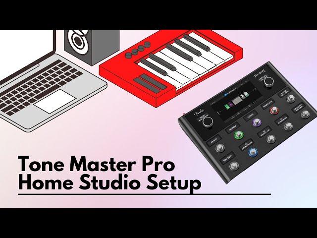 My Workflow with Fender's Tone Master Pro || Home Studio Guide