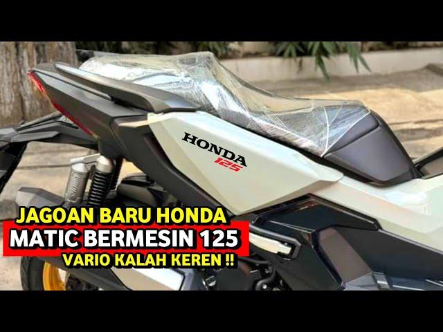 JAGOAN BARU HONDAMATIC BERMESIN 125 CC TERBARU 2024 VARIO KALAH KEREN!? NMAX | PCX | AEROX | BEAT