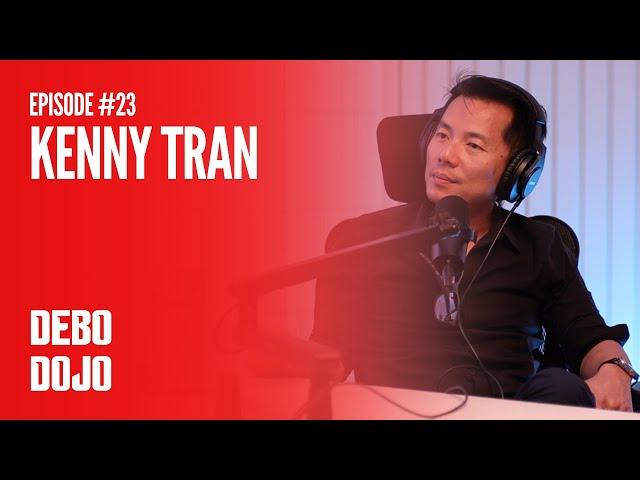 Debo Dojo #23 - Kenny Tran