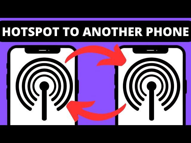 How to Hotspot Data to Another Phone (Easy)