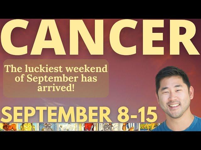 CANCER - Tears Of Joy! Rare Week Ahead! September 8-15 Tarot Horoscope