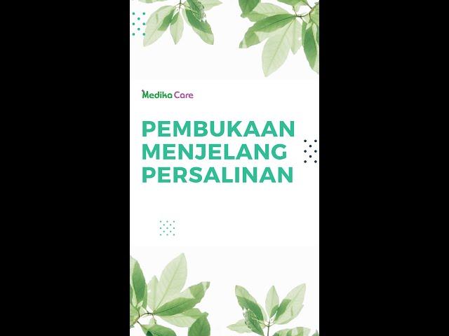 Pembukaan Menjelang persalinan