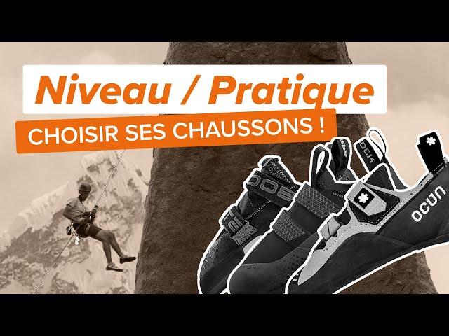 PROGRESSER EN ESCALADE : L'IMPORTANCE DES CHAUSSONS ! (Mais pas que ....)