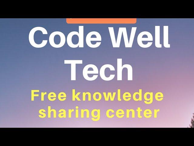 Code Well Tech YouTube Channel - Learn Programming Skills- HTML, CSS, Javascript,Angular, TS & more