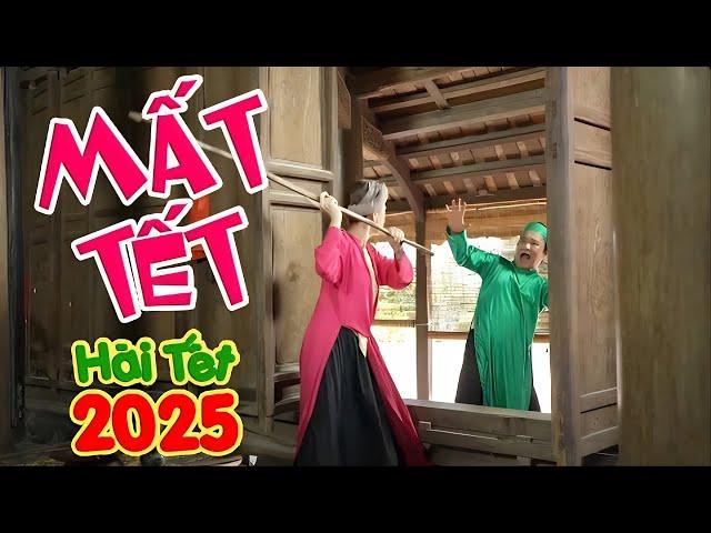 HÀI TẾT 2025 | MẤT TẾT FULL HD | Phim Hài Quang Tèo, Xuân Nghĩa Mới Nhất 2025