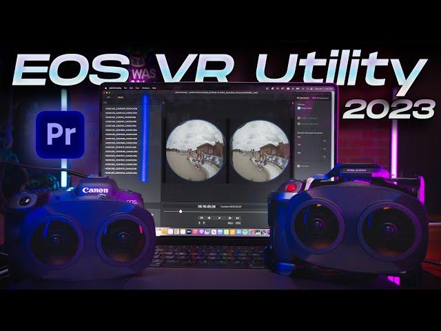 NEW Canon EOS VR Utility ROCK! My SUPER FAST VR180 Workflow in 2023