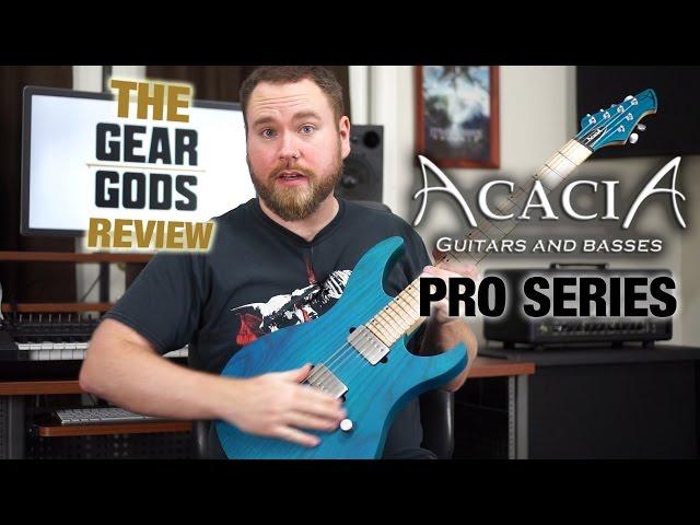 ACACIA GUITARS Pro Series - The Gear Gods Review