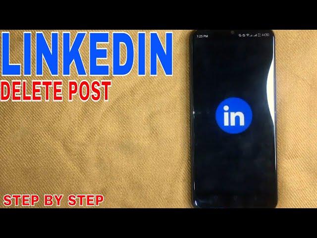  How To Delete A LinkedIn Post 