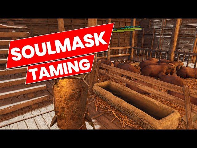 SOULMASK - How To Tame Animals