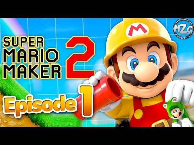 Super Mario Maker 2 Gameplay Walkthrough - Part 1 - Story Mode! Rebuilding the Castle!