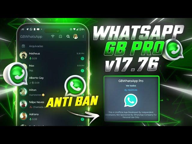 CHEGOU! NOVO WHATSAPP GB PRO V17.76 SUPER ATUALIZADO  2024 ANTIBAN (O MELHOR DE TODOS)