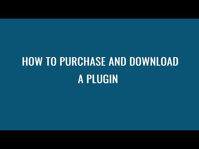 How To Purchase and Download a plugin