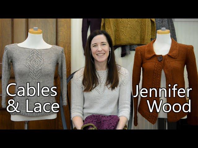 Jennifer Wood - Cables & Lace - Ep. 83 - Fruity Knitting