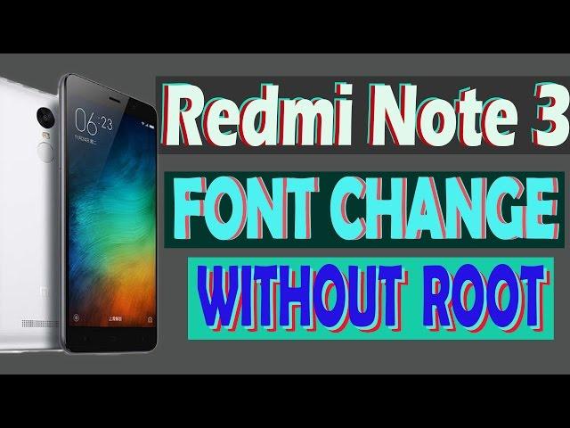 HOW TO CHANGE FONT OF MIUI"8" without root