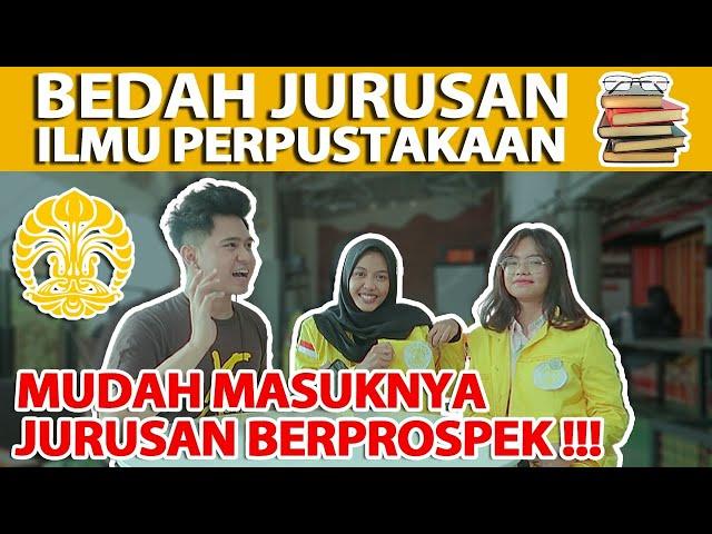 BEDAH JURUSAN ILMU PERPUSTAKAAN UI !! MUDAH MASUKNYA TAPI PROSPEK TINGGI