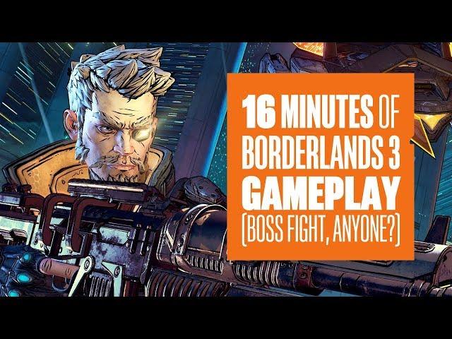 16 minutes of Borderlands 3 gameplay - BOSS FIGHT!