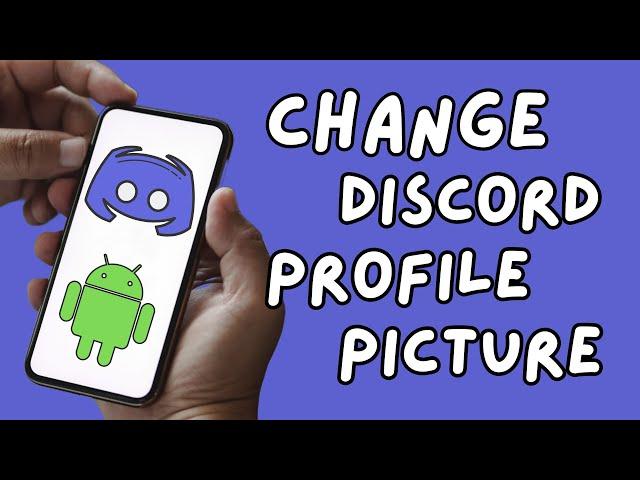 How to Change Discord Profile Picture on Android Mobile 2024?