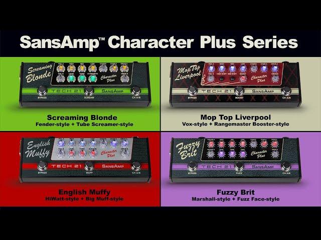 Tech 21 SansAmp Character Plus Series Overview