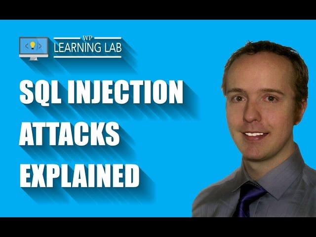 SQL Injection Hack Explained - Better WordPress Security | WP Learning Lab