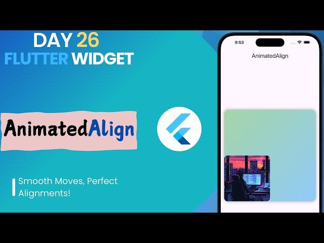 #26 Flutter AnimatedAlign Widget || How to Use AnimatedAlign in Flutter || Create Smooth Animation