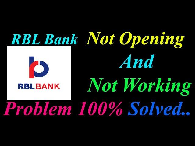 How to Fix RBL Bank App  Not Opening  / Loading / Not Working Problem in Android Phone